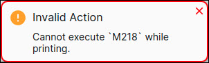 M218 error message during print